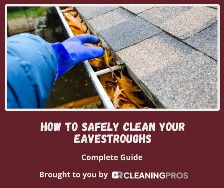 How to Safely Clean Your Eavestroughs